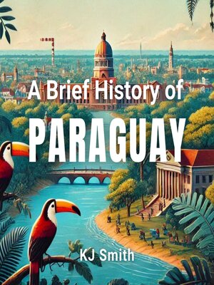 cover image of A Brief History of Paraguay